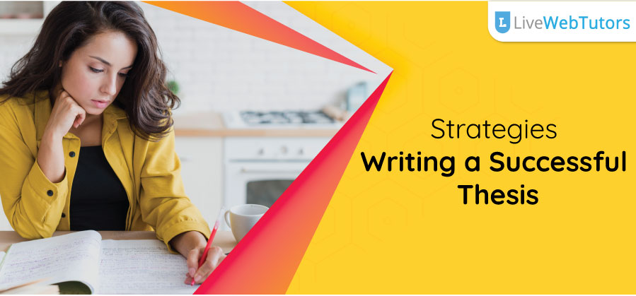 Strategies: Writing a Successful Thesis